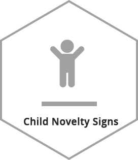 CHILD NOVELTY SIGN HEX (GREY)